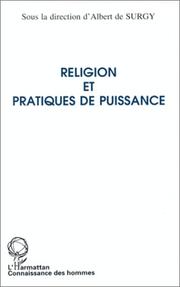 Cover of: Religion et pratiques de puissance by sous la direction d'Albert de Surgy.