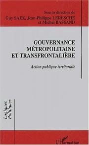 Cover of: Gouvernance métropolitaine et transfrontalière: action publique territoriale