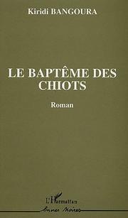 Cover of: Le baptême des chiots: roman