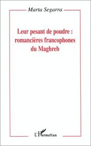 Cover of: Leur pesant de poudre: romancières francophones du Maghreb