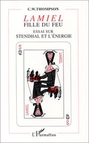 Cover of: Lamiel, fille du feu: essai sur Stendhal et l'énergie