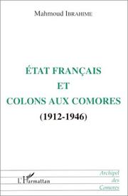 Cover of: Etat français et colons aux Comores, 1912-1946