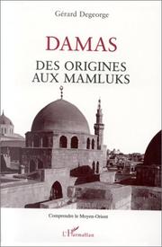 Cover of: Damas: des origines aux Mamluks