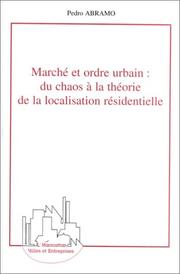 Cover of: Marché et ordre urbain: du chaos à la théorie de la localisation résidentielle