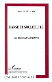 Cover of: Danse et sociabilité: les danses de caractères