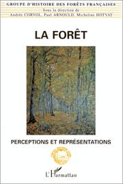 Cover of: La forêt: perceptions et représentations