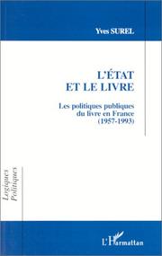 Cover of: L' Etat et le livre: les politiques publiques du livre, 1957-1993