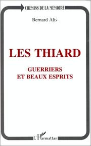 Cover of: Les Thiard: guerriers et beaux esprits