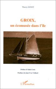 Groix, un écomusée dans l'île by Thierry Goyet