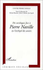 Cover of: Des sociologues face à Pierre Naville, ou, L'archipel des savoirs
