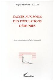 Cover of: L' accès aux soins des populations démunies by Brigitte Ménoret-Calles