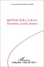 Cover of: Retour sur l'URSS by sous la direction de Jacques Sapir.