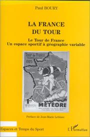 Cover of: La France du Tour by Paul Boury