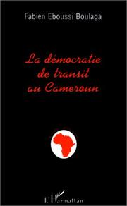 Cover of: La démocratie de transit au Cameroun