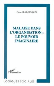 Cover of: Malaise dans l'organisation: le pouvoir imaginaire