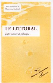 Cover of: Le littoral: Entre nature et politique (Collection Environnement)