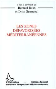 Les zones defavorisées méditerranéennes by Bernard Roux, Guerraoui, Driss