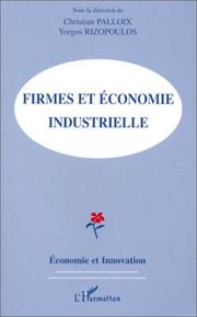 Cover of: Firmes et économie industrielle