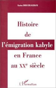 Cover of: Histoire de l'émigration kabyle en France au XXe siècle by Karina Slimani-Direche
