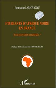 Cover of: Etudiants d'Afrique noire en France: une jeunesse sacrifiée