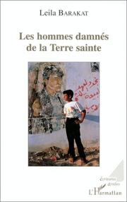 Cover of: Les hommes damnés de la Terre sainte: roman