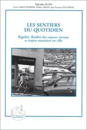 Cover of: Les sentiers du quotidien: rigidité, fluidité des espaces sociaux et trajets routiniers en ville