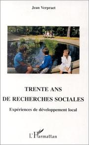 Cover of: Trente ans de recherches sociales: expériences de développement local