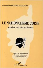 Le nationalisme corse by Emmanuel Bernabéu-Casanova