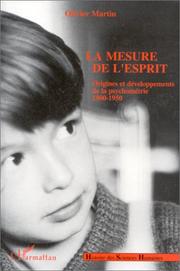 Cover of: La mesure de l'esprit: origines et développements de la psychométrie, 1900-1950