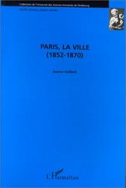 Cover of: Paris, la ville (1852-1870) by Jeanne Gaillard