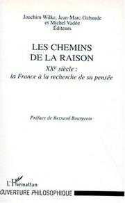Cover of: Les chemins de la raison: XXe siècle : la France à la recherche de sa pensée