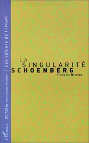Cover of: La singularité Schoenberg by François Nicolas
