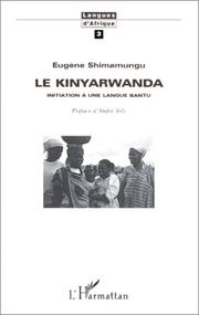Cover of: Le kinyarwanda: initiation à une langue bantu