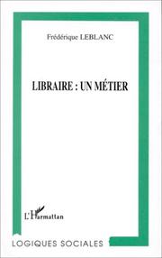 Cover of: Libraire by Frédérique Leblanc