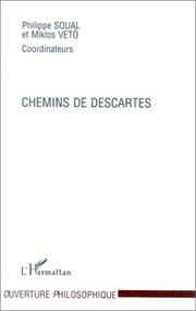 Cover of: Chemins de Descartes by Philippe Soual et Miklos Vetö, coordinateurs.