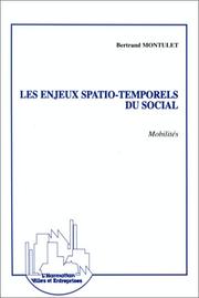 Cover of: Les enjeux spatio-temporels du social: mobilités