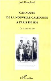 Cover of: Canaques de la Nouvelle-Calédonie à Paris en 1931: de la case au zoo