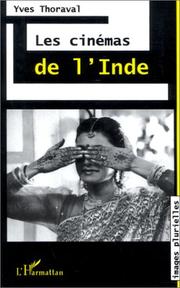 Cover of: Les cinémas de l'Inde by Yves Thoraval
