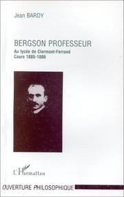 Cover of: Bergson professeur by Jean Bardy