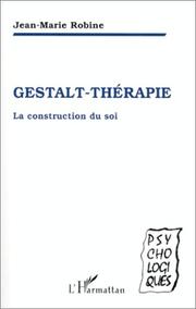 Cover of: Gestalt-thérapie: la construction du soi