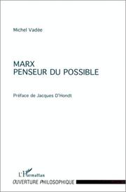 Cover of: Marx, penseur du possible by Michel Vadée