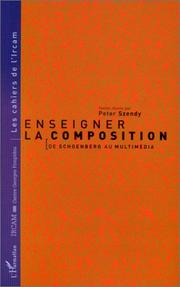 Cover of: Enseigner la composition: de Schoenberg au multimédia