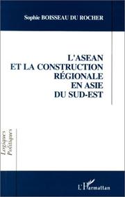 Cover of: L' ASEAN et la construction régionale en Asie du Sud-Est