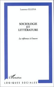 Cover of: Sociologie et littérature by Laurence Ellena