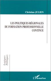 Cover of: Les politiques régionales de formation professionnelle continue