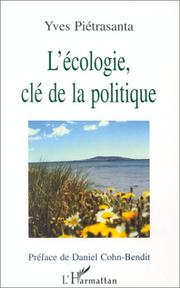 Cover of: L' écologie, clé de la politique by Yves Pietrasanta