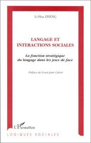 Cover of: Langage et interactions sociales: la fonction stratégique du langage dans les jeux de face