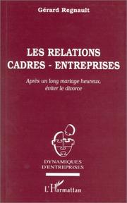 Cover of: relations cadres-entreprises: après un long mariage heureux, éviter le divorce