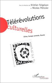 Cover of: Télérévolutions culturelles: Chine, Europe centrale, Russie