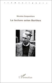 Cover of: La lecture selon Barthes by Nicolas Carpentiers